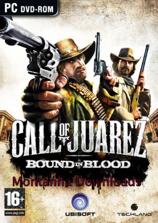 Call Of Juarez – Bound In Blood - PC